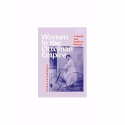 ISBN Women in the Ottoman Empire : A Social and Political History, English, Paperback, 288 pages