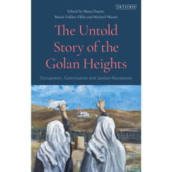 ISBN The Untold Story of the Golan Heights: book English Paperback 248 pages