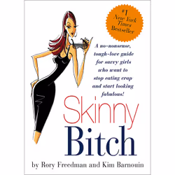 ISBN Skinny Bitch, Health, mind & body, English, Paperback, 224 pages