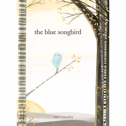 ISBN The Blue Songbird, Children's, English, Hardcover, 40 pages
