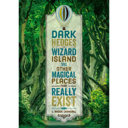 ISBN Dark Hedges, Wizard Island, and Other Magical Places That Really Exist book Children's English Hardcover 128 pages