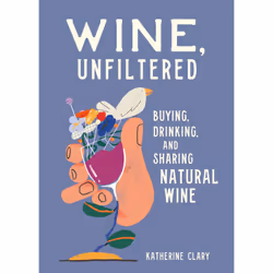 ISBN Wine, Unfiltered, Cooking, English, Hardcover, 176 pages