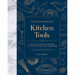ISBN The Encyclopedia of Kitchen Tools, Cooking, English, Hardcover, 288 pages