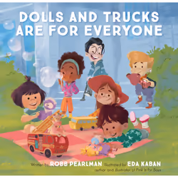 ISBN Dolls and Trucks Are for Everyone, Children's, English, Hardcover, 40 pages