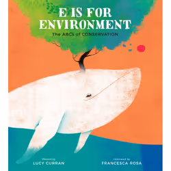 ISBN E Is for Environment, Children's, English, Hardcover, 32 pages