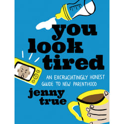 ISBN You Look Tired book Humor English Hardcover 224 pages