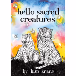 ISBN Hello Sacred Creatures, Children's, English, 26 pages