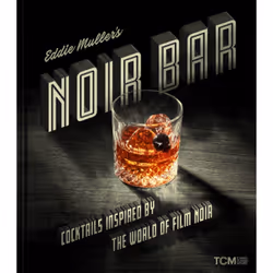 ISBN Eddie Muller's Noir Bar, Cooking, English, Hardcover, 248 pages
