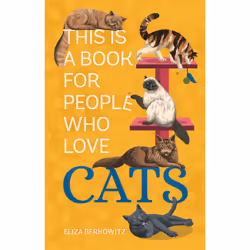 ISBN This Is a Book for People Who Love Cats, Educational, English, Hardcover, 120 pages