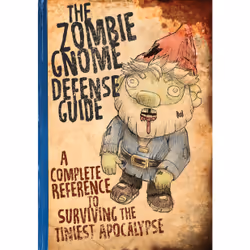 ISBN The Zombie Gnome Defense Guide, Humor, English, Paperback, 160 pages