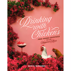 ISBN Drinking with Chickens, Cooking, English, Hardcover, 192 pages