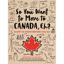 ISBN So You Want to Move to Canada, Eh?, Politics, English, Paperback, 192 pages