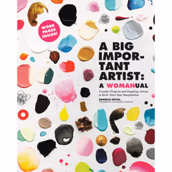 ISBN A Big Important Artist: A Womanual, English, Paperback, 200 pages
