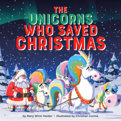 ISBN The Unicorns Who Saved Christmas, Children's, English, Hardcover, 32 pages