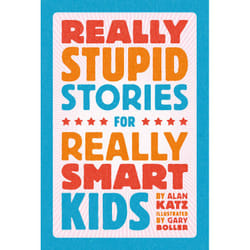 ISBN Really Stupid Stories for Really Smart Kids book Fiction English Hardcover 176 pages