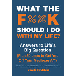 ISBN What the F*@# Should I Do with My Life? book Business & finance English 112 pages