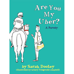 ISBN Are You My Uber? book Humor English Hardcover 32 pages