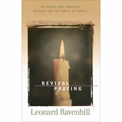 ISBN Revival Praying (An Urgent and Powerful Message for the Family of Christ), English, Paperback, 176 pages