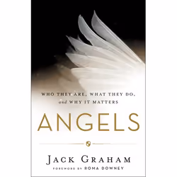 ISBN Angels (Who They Are, What They Do, and Why It Matters), English, Paperback, 224 pages