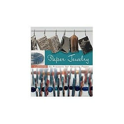 ISBN Paper Jewelry: 55 Projects for Reusing Paper book Craft & hobbies English 176 pages