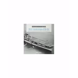 ISBN USS Yorktown : From Design and Construction to the Battles of Coral Sea and Midway, English, Hardcover, 112 pages