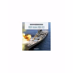 ISBN USS Iowa BB-61 : The Story of The Big Stick from 1940 to the Present, English, Hardcover, 128 pages