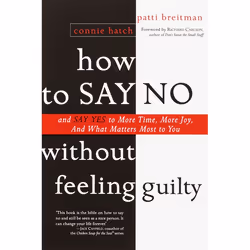 ISBN How to Say No Without Feeling Guilty, Paperback, 272 pages