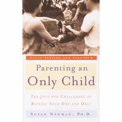 ISBN Parenting an Only Child, Paperback, 288 pages