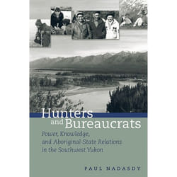 UBC Press Hunters and Bureaucrats book Paperback 328 pages