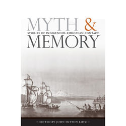 UBC Press Myth and Memory book Paperback 248 pages