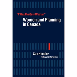 UBC Press “I Was the Only Woman”, Paperback, 284 pages