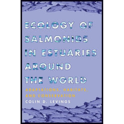 UBC Press Ecology of Salmonids in Estuaries around the World book Hardcover 388 pages