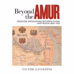 UBC Press Beyond the Amur, Paperback, 240 pages
