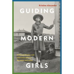UBC Press Guiding Modern Girls book Paperback 296 pages