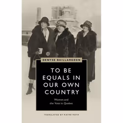 UBC Press To Be Equals in Our Own Country, Paperback, 232 pages