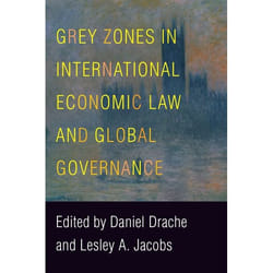 UBC Press Grey Zones in International Economic Law and Global Governance book Paperback 320 pages