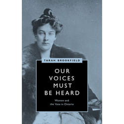 UBC Press Our Voices Must Be Heard book Hardcover 256 pages