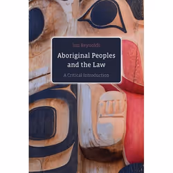 UBC Press Aboriginal Peoples and the Law, Paperback, 296 pages