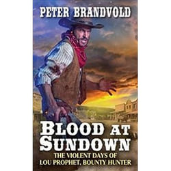 ISBN Blood at Sundown (Lou Prophet, Bounty Hunter.) book General novel English 304 pages