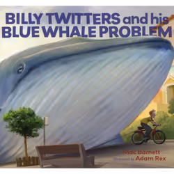 ISBN Billy Twitters and His Blue Whale Problem, Children's, English, Hardcover, 48 pages
