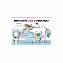 ISBN 101 Ways to Use a Unicorn, Humor, English, Hardcover, 96 pages