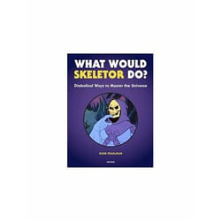 ISBN What Would Skeletor Do? : Diabolical Ways to Master the Universe