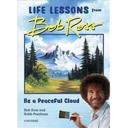 ISBN Be a Peaceful Cloud and Other Life Lessons From Bob Ross book Art & design English Hardcover 128 pages