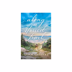 Along a Storied Trail - Ann H. Gabhart - book