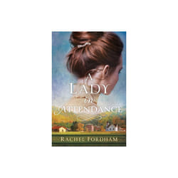 A Lady in Attendance - Rachel Fordham - book