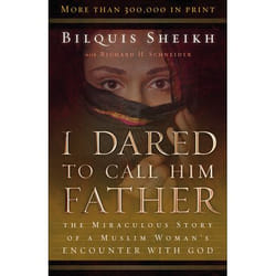 ISBN I Dared to Call Him Father, 25th Anniversary Edition (The Miraculous Story of a Muslim Woman’s Encounter with God) book English Paperback 192 pages