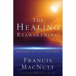 ISBN The Healing Reawakening (Reclaiming Our Lost Inheritance), English, Paperback, 252 pages