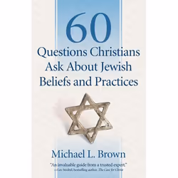 ISBN 60 Questions Christians Ask About Jewish Beliefs and Practices, English, Paperback, 304 pages