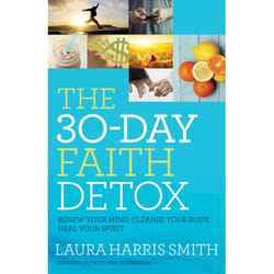 ISBN The 30-Day Faith Detox (Renew Your Mind, Cleanse Your Body, Heal Your Spirit) book English Paperback 256 pages