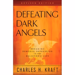 ISBN Defeating Dark Angels, Revised Edition (Breaking Demonic Oppression in the Believer’s Life), English, Paperback, 304 pag ...
